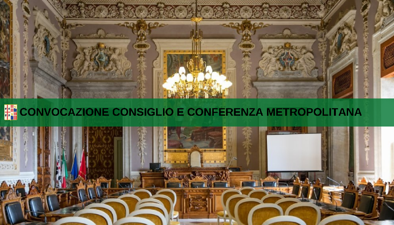 Convocazione Consiglio Metropolitano e Conferenza Metropolitana